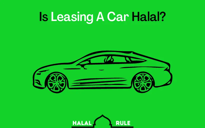 Is Leasing A Car Halal