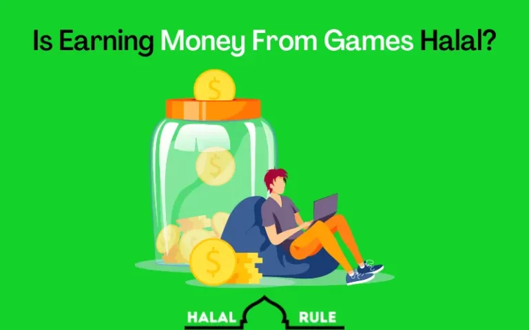 Is Earning Money From Games Halal In Islam?