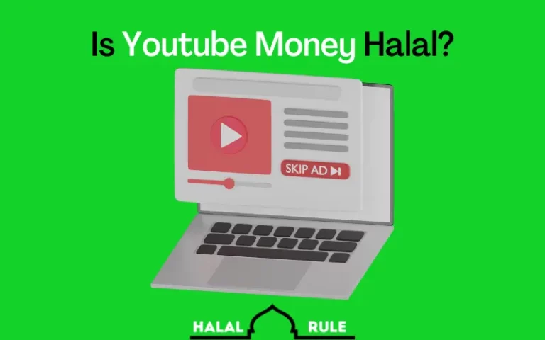Is Youtube Money Halal Or Haram In Islam? (Clear)