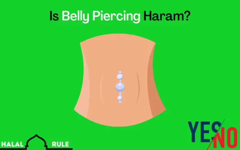 Is Belly Piercing Haram In Islam? (Yes/No)