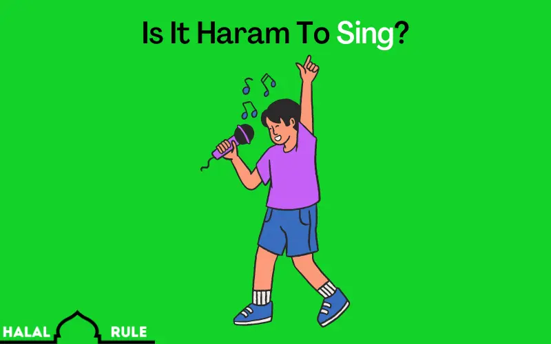 Is It Haram To Sing