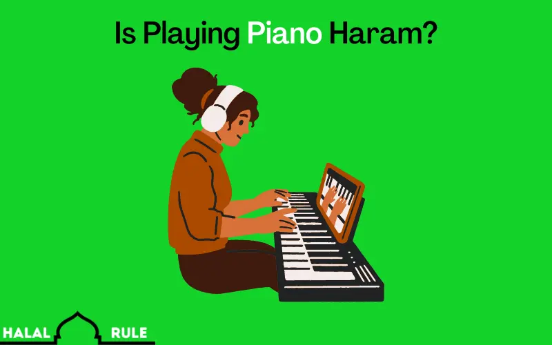 Is Playing Piano Haram