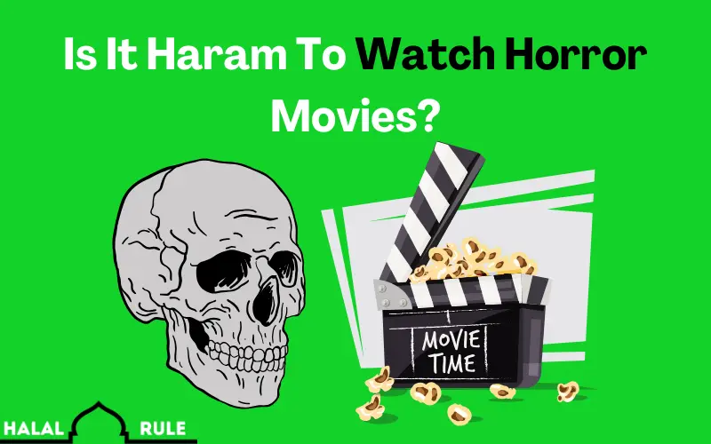 Is It Haram To Watch Horror Movies