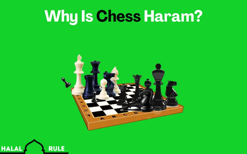 Why Is Chess Haram