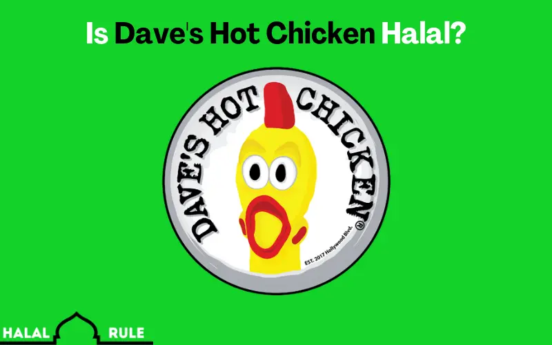 Is Dave's Hot Chicken Halal