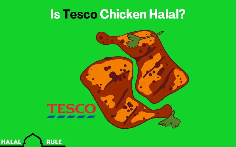 Is Tesco Chicken Halal