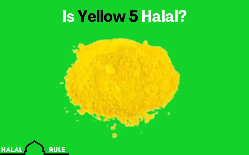 Is Yellow 5 Halal