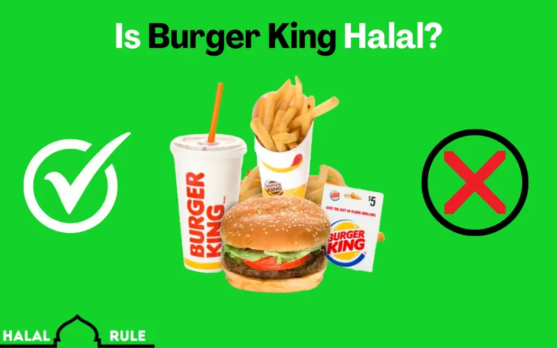 Is Burger King Halal